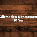 Adana’da Görmeden Dönmemeniz Gereken 10 Yer