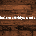 Doğa Harikaları: Türkiye Gezi Rehberiniz