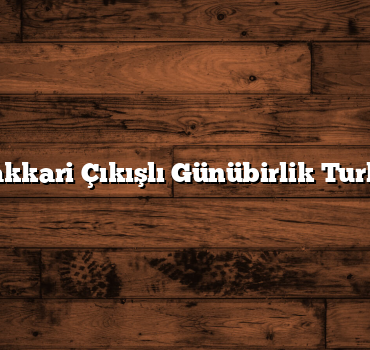Hakkari Çıkışlı Günübirlik Turlar