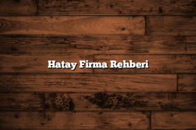 Hatay Firma Rehberi