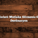 Kış Tatil Yerleri: Mutlaka Görmeniz Gereken 10 Destinasyon