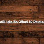 Kış Tatili için En Güzel 10 Destinasyon