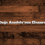 Nemrut Dağı: Anadolu’nun Efsanevi Zirvesi