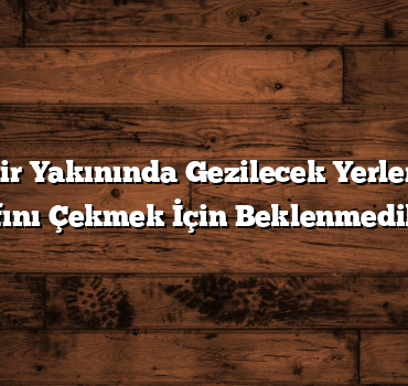 Nevşehir Yakınında Gezilecek Yerler: En İyi Fotoğrafını Çekmek İçin Beklenmedik Yerler!