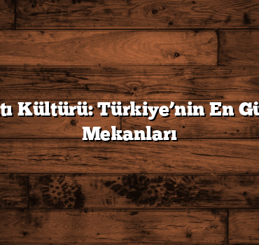 Yerel Kahvaltı Kültürü: Türkiye’nin En Güzel Kahvaltı Mekanları