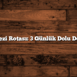 Balıkesir Gezi Rotası: 3 Günlük Dolu Dolu Bir Plan