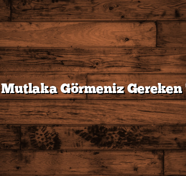 Balıkesir’de Mutlaka Görmeniz Gereken Tarihi Yerler