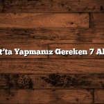 Yozgat’ta Yapmanız Gereken 7 Aktivite
