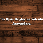 Balıkesir’in Eşsiz Köylerine Yolculuk: Huzur Arayanlara