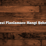 Günübirlik Gezi Planlaması: Hangi Şehre Yol Almalı?