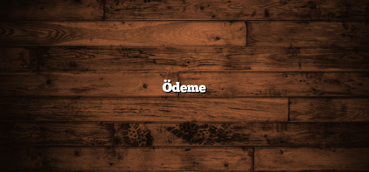 Ödeme