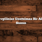 Adana’da Sevgilinize Unutulmaz Bir Akşam Yemeği Sunun