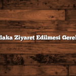 Bitlis’in Mutlaka Ziyaret Edilmesi Gereken 5 Adresi