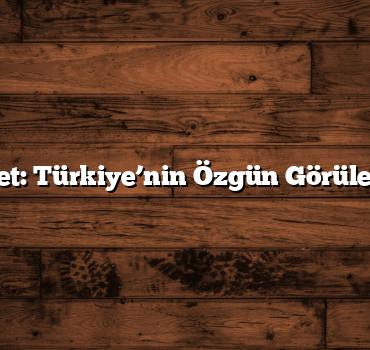 Gizli Cennet: Türkiye’nin Özgün Görülecek Yerleri