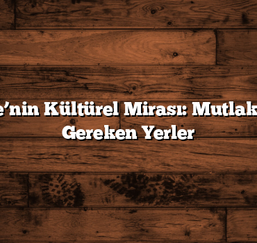 Gümüşhane’nin Kültürel Mirası: Mutlaka Görmeniz Gereken Yerler