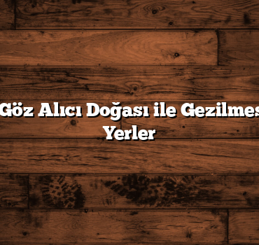 Karabük: Göz Alıcı Doğası ile Gezilmesi Gereken Yerler