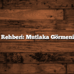 Kocaeli Gezi Rehberi: Mutlaka Görmeniz Gerekenler