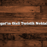 Yozgat’ın Gizli Turistik Noktaları