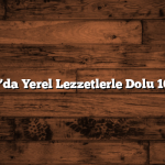 İstanbul’da Yerel Lezzetlerle Dolu 10 Mekan