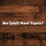 Bes İptali: Nasıl Yapılır?