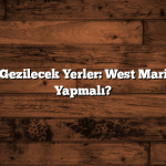 Beylikdüzü Gezilecek Yerler: West Marina’da Neler Yapmalı?