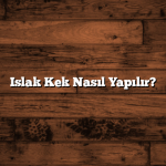 Islak Kek Nasıl Yapılır?