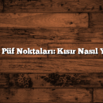 Kısırın Püf Noktaları: Kısır Nasıl Yapılır?