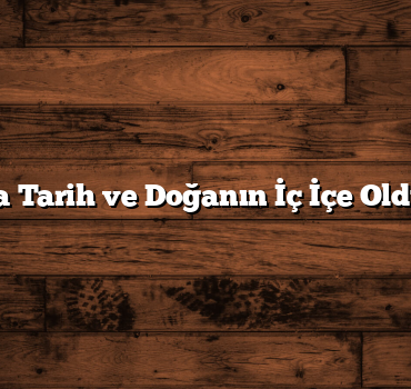 Batman’da Tarih ve Doğanın İç İçe Olduğu Yerler