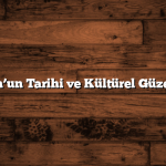 Bodrum’un Tarihi ve Kültürel Güzellikleri