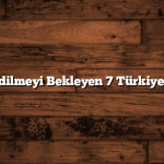 Keşfedilmeyi Bekleyen 7 Türkiye Şehri