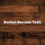 Kurban Bayramı Tatili