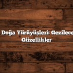 Ordu’da Doğa Yürüyüşleri: Gezilecek Doğal Güzellikler