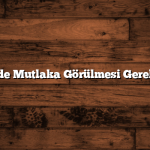 Türkiye’de Mutlaka Görülmesi Gereken 5 Yer
