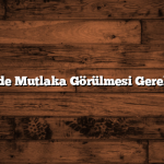 Türkiye’de Mutlaka Görülmesi Gereken 8 Yer