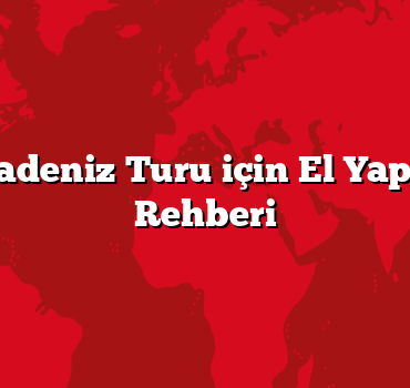 Batı Karadeniz Turu için El Yapımı Rota Rehberi