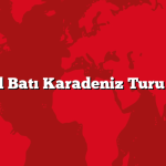 En Güzel Batı Karadeniz Turu Rotaları
