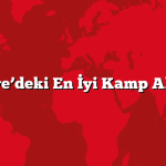 Türkiye’deki En İyi Kamp Alanları