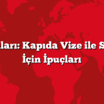 Yunan Adaları: Kapıda Vize ile Seyahatiniz İçin İpuçları