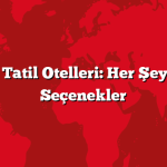 En İyi Tatil Otelleri: Her Şey Dahil Seçenekler