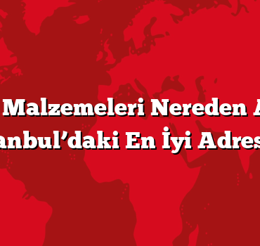 Kamp Malzemeleri Nereden Alınır? İstanbul’daki En İyi Adresler