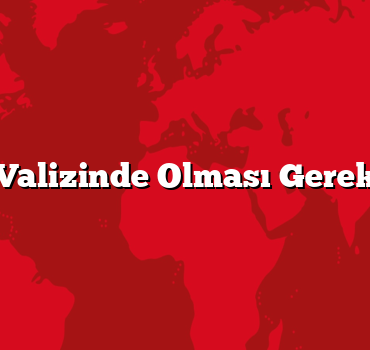 Tatil Valizinde Olması Gerekenler