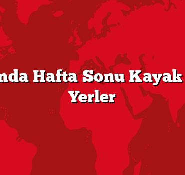Kış Aylarında Hafta Sonu Kayak Yapılacak Yerler