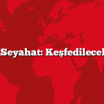 Vizesiz Seyahat: Keşfedilecek 5 Ülke