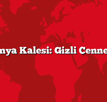 Alanya Kalesi: Gizli Cennetler