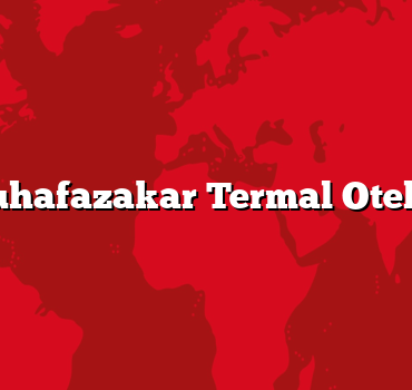 Muhafazakar Termal Oteller