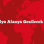 Antalya Alanya Gezilecek 5 Yer