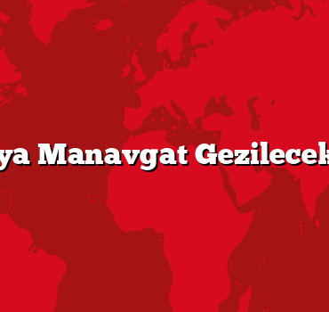 Antalya Manavgat Gezilecek 5 Yer