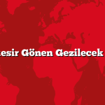 Balıkesir Gönen Gezilecek 5 Yer