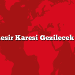 Balıkesir Karesi Gezilecek 5 Yer