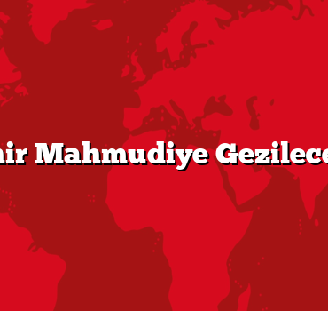 Eskişehir Mahmudiye Gezilecek 5 Yer